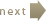 → next